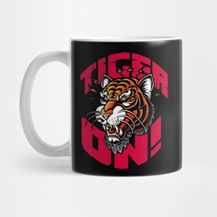 Tiger on! Mug